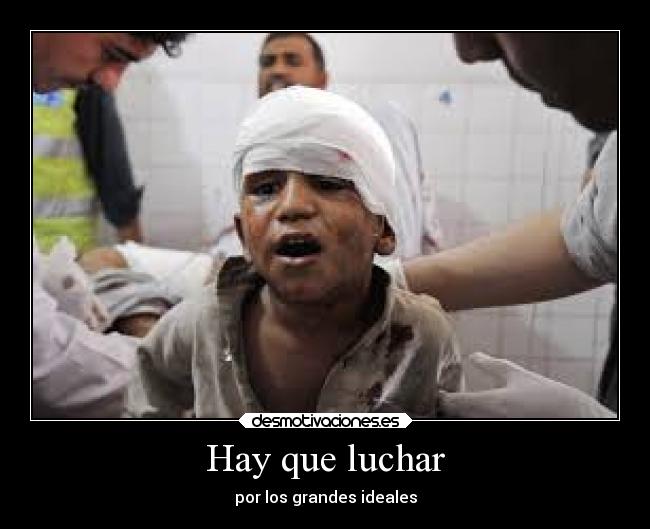 Hay que luchar - por los grandes ideales