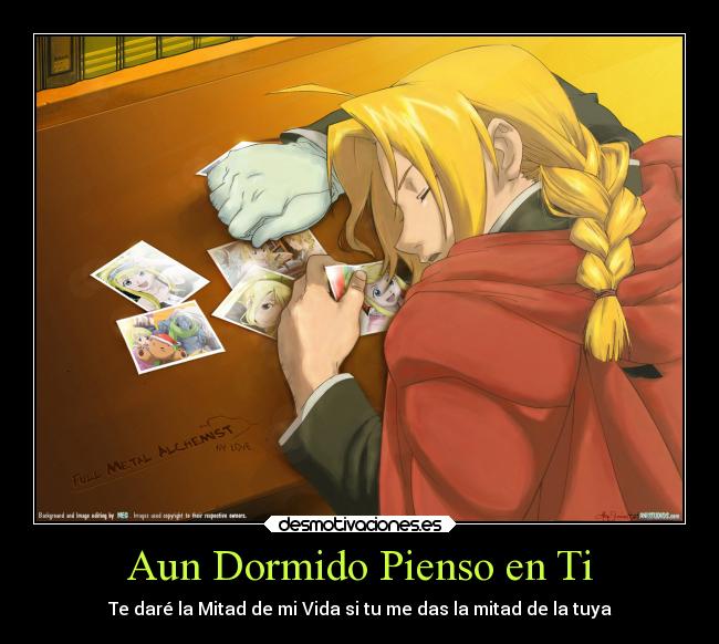 Aun Dormido Pienso en Ti - Te daré la Mitad de mi Vida si tu me das la mitad de la tuya