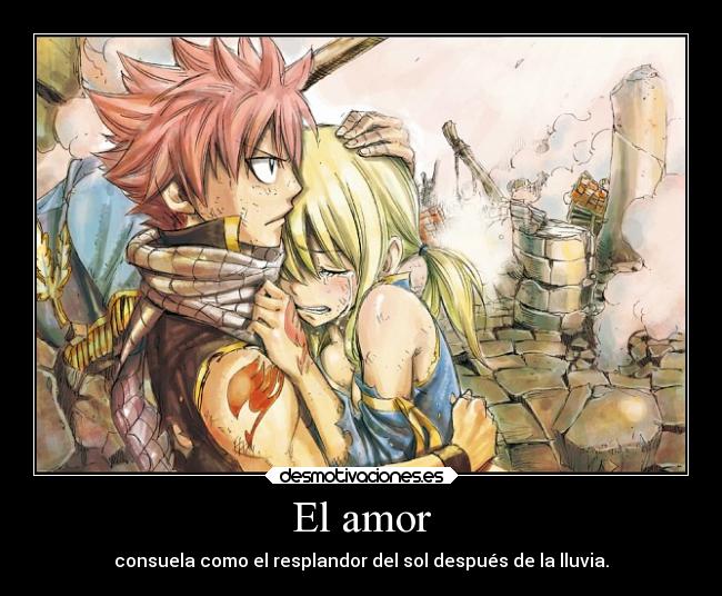 carteles amor anime fairy tail natsu dragneel lucy heartfilia desmotivaciones