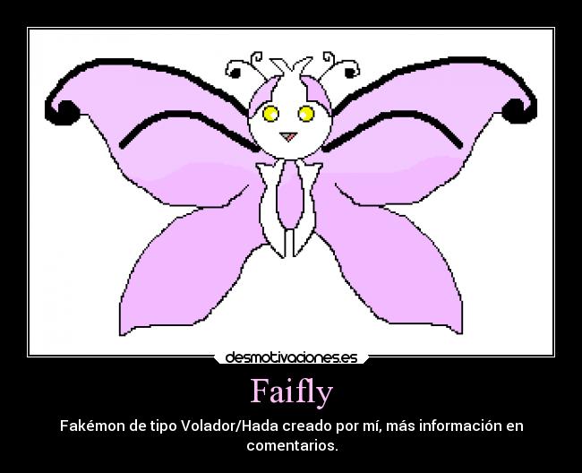 Faifly - Fakémon de tipo Volador/Hada creado por mí, más información en
comentarios.