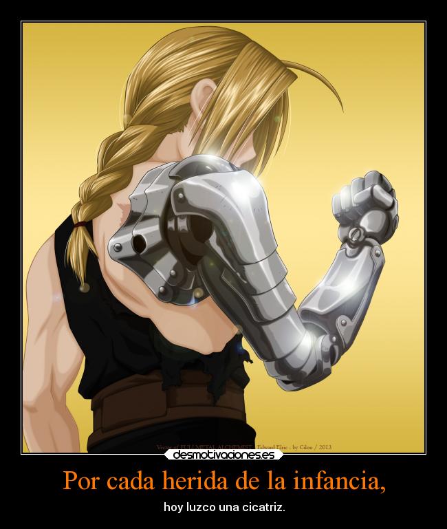 Por cada herida de la infancia, - 