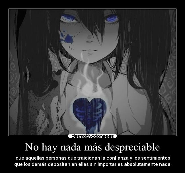 No hay nada más despreciable -