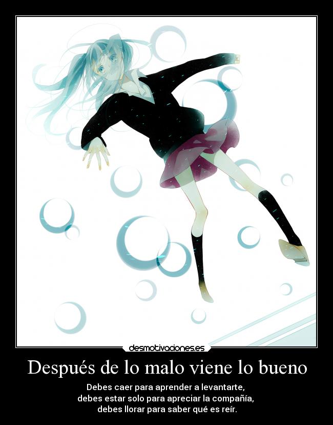 Después de lo malo viene lo bueno -