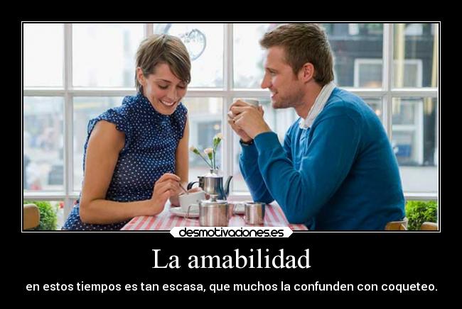 La amabilidad - 