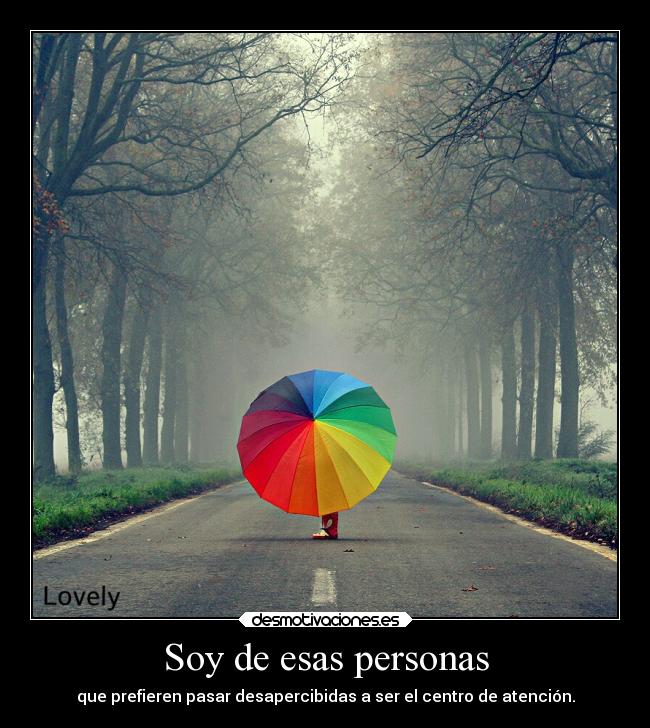 Soy de esas personas -