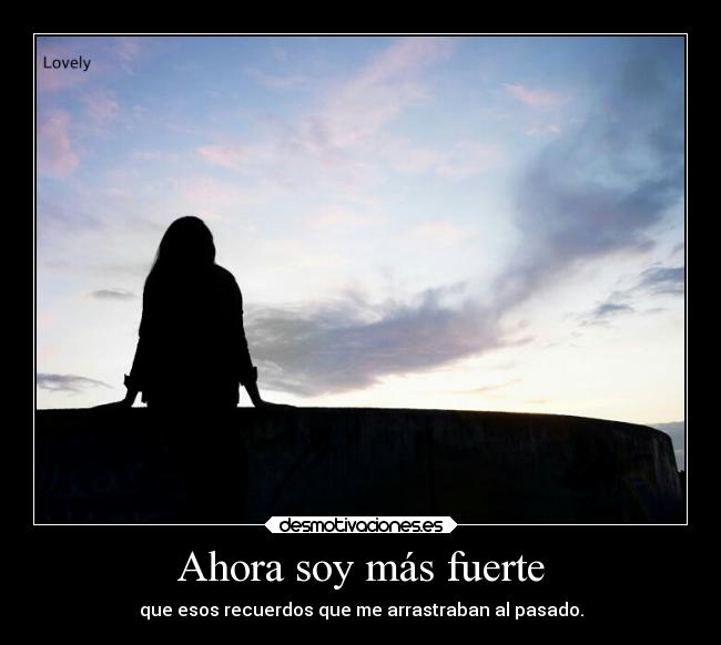carteles fuerte recuerdos pasado desmotivaciones