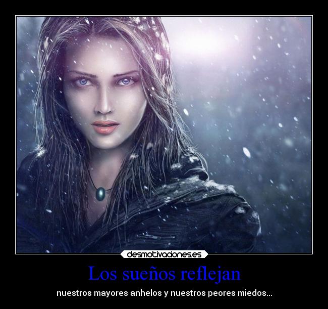 Los sueños reflejan -
