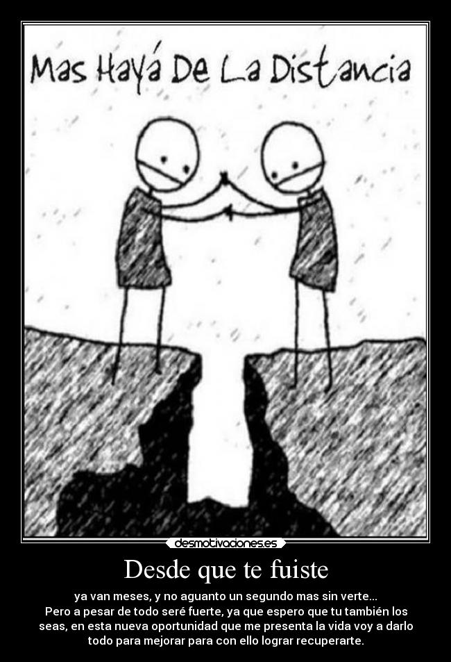 Desde que te fuiste Desmotivaciones