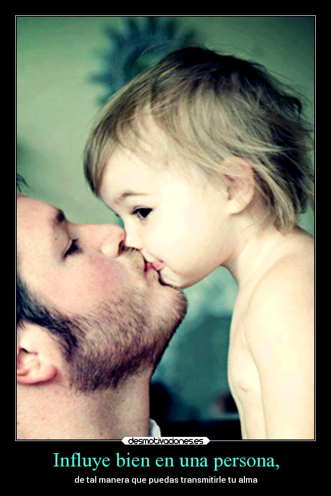 carteles abrazos alegria familia felicidad ser ejemplo desmotivaciones