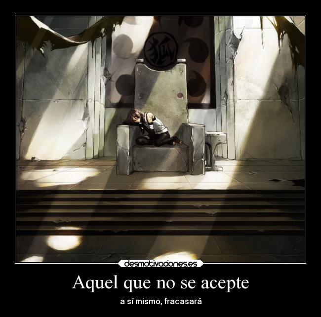 carteles palabras itachi uchiha que acepte fracasara desmotivaciones