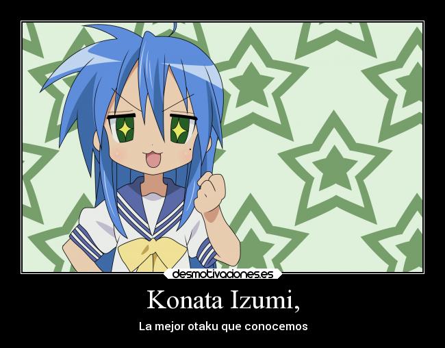 Konata Izumi, - La mejor otaku que conocemos