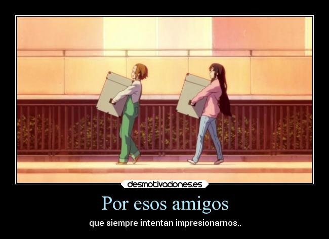 Por esos amigos - 