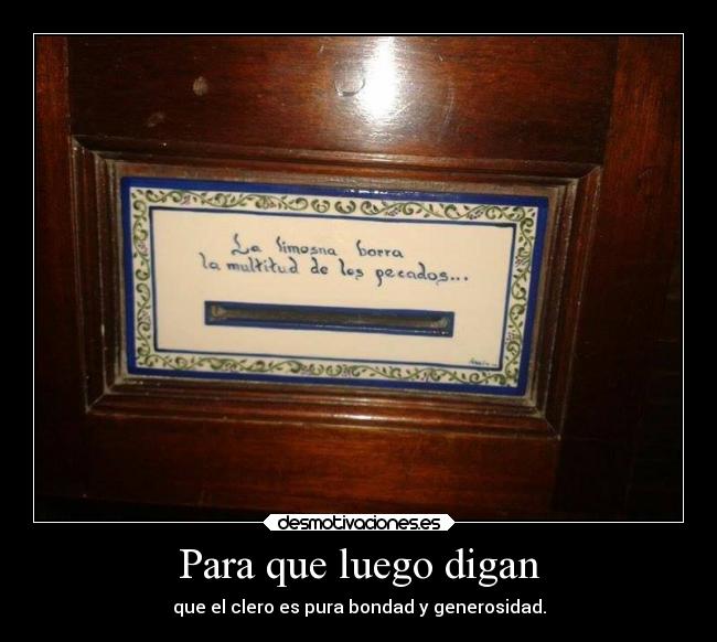 Para que luego digan -