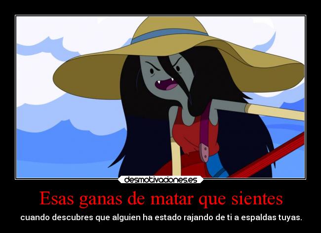 Esas ganas de matar que sientes -