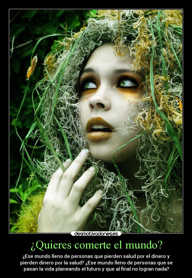 ¿Quieres comerte el mundo? -