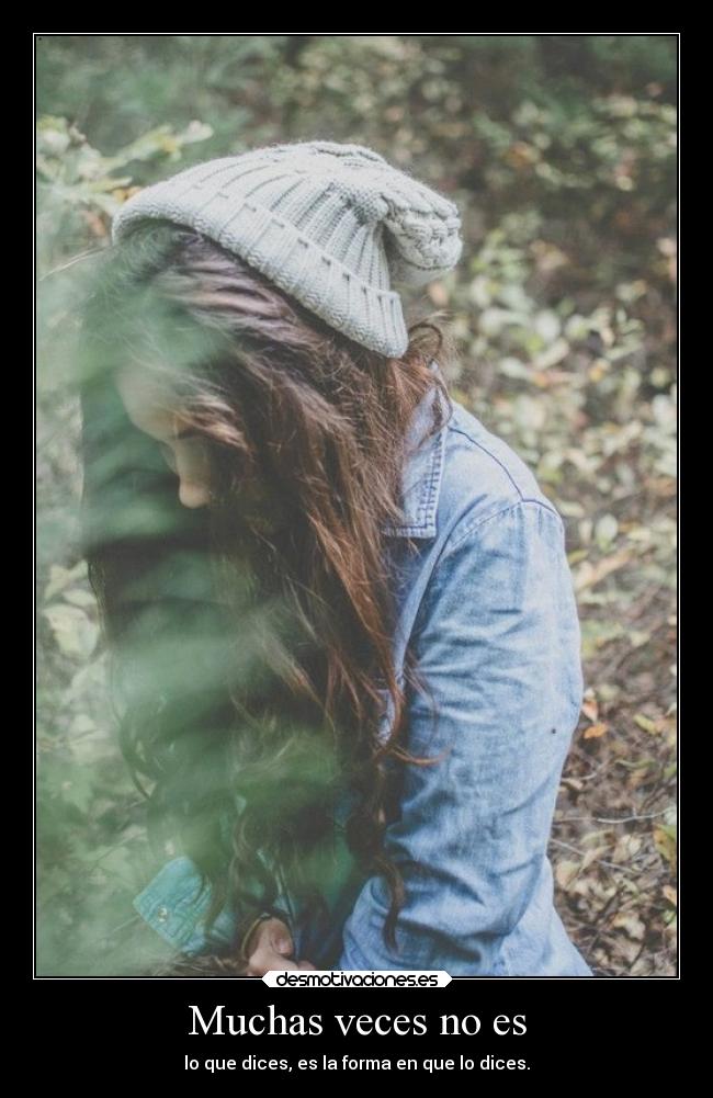 Muchas veces no es - 