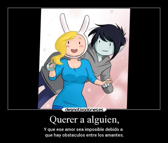 Querer a alguien, -