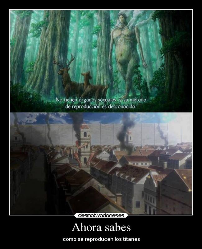 Ahora sabes - como se reproducen los titanes