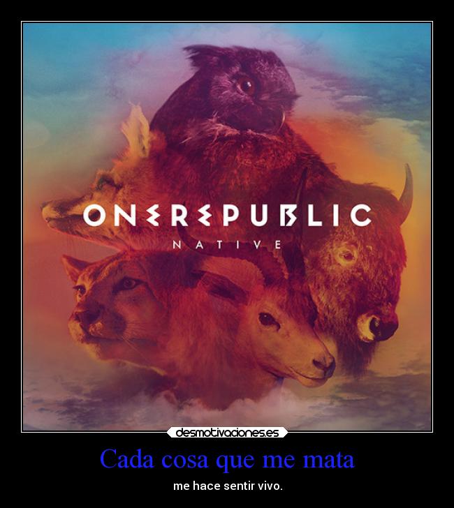 Cada cosa que me mata -