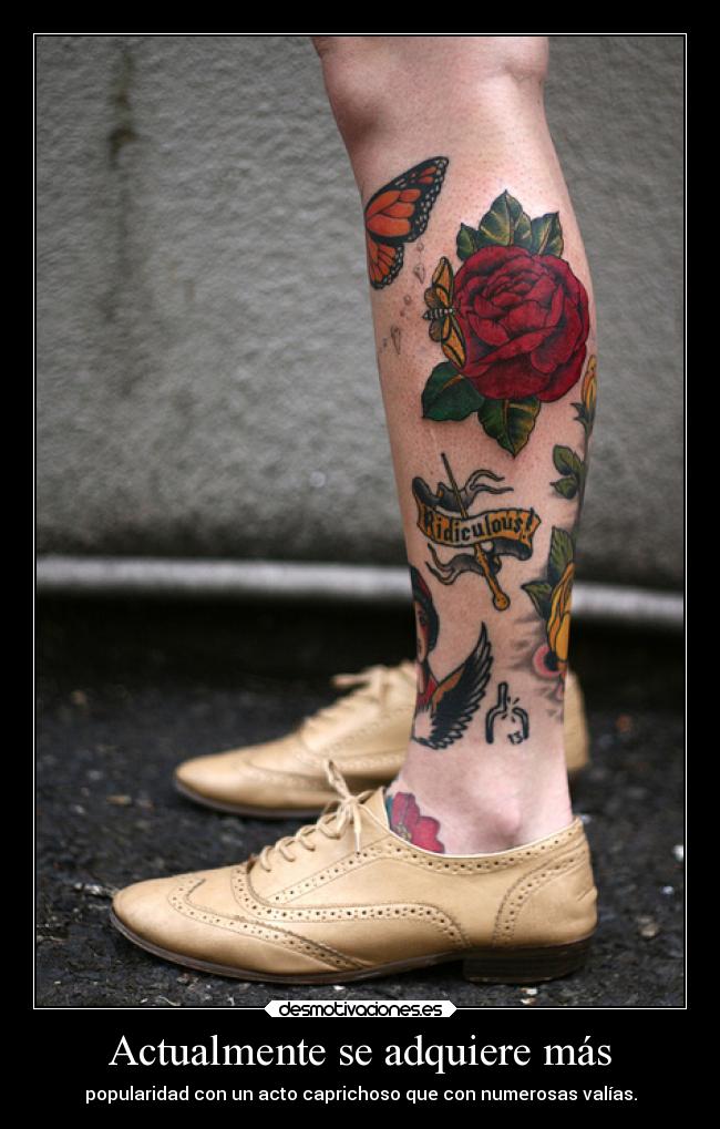 Actualmente se adquiere más - popularidad con un acto caprichoso que con numerosas valías.