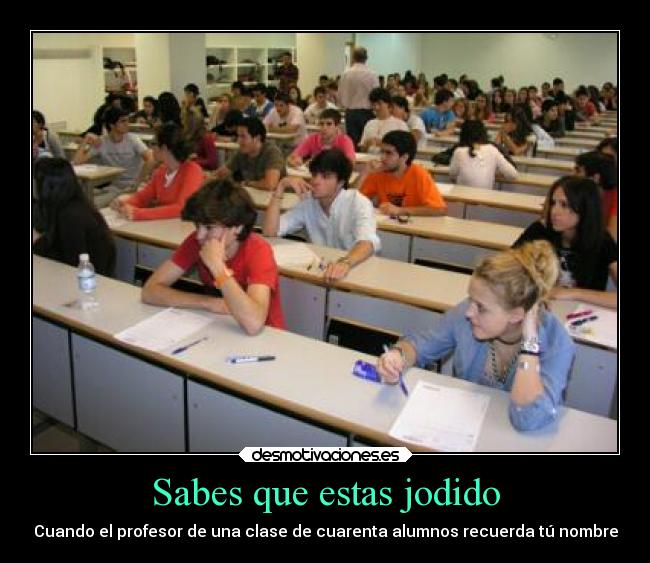 Sabes que estas jodido -