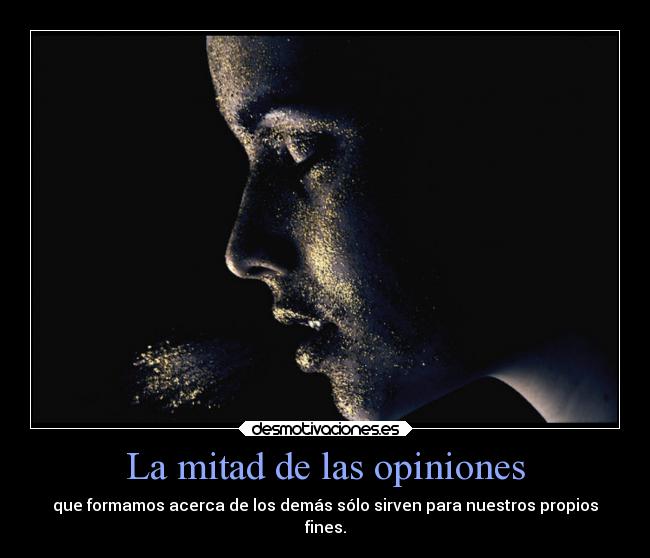 La mitad de las opiniones -