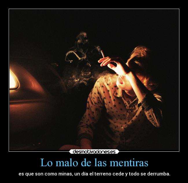 Lo malo de las mentiras - 