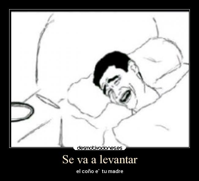 carteles memes desmotivaciones