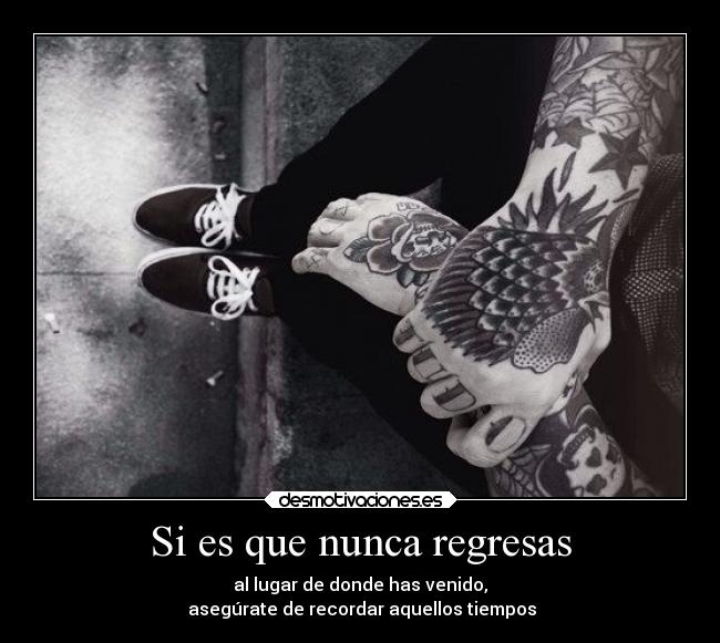 Si es que nunca regresas -