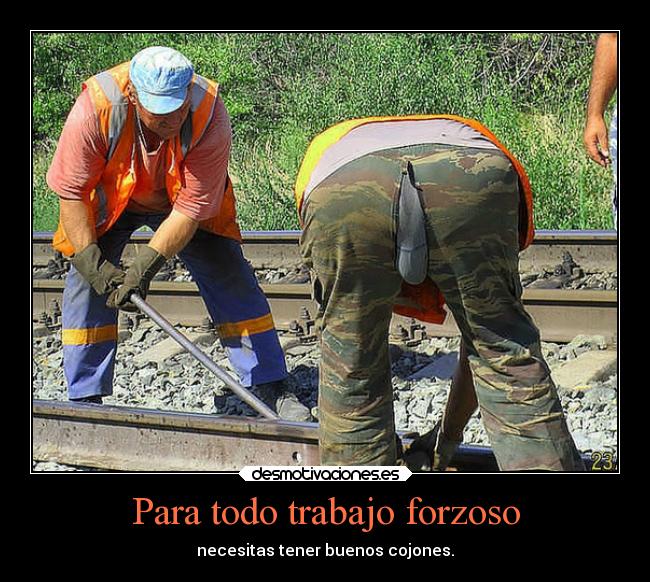 Para todo trabajo forzoso -