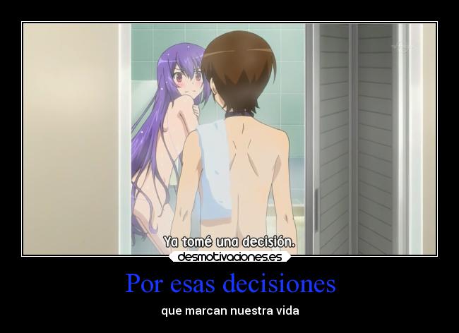 Por esas decisiones - que marcan nuestra vida