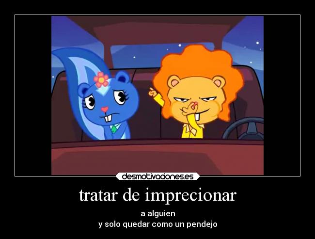 carteles happy tree friends desmotivaciones