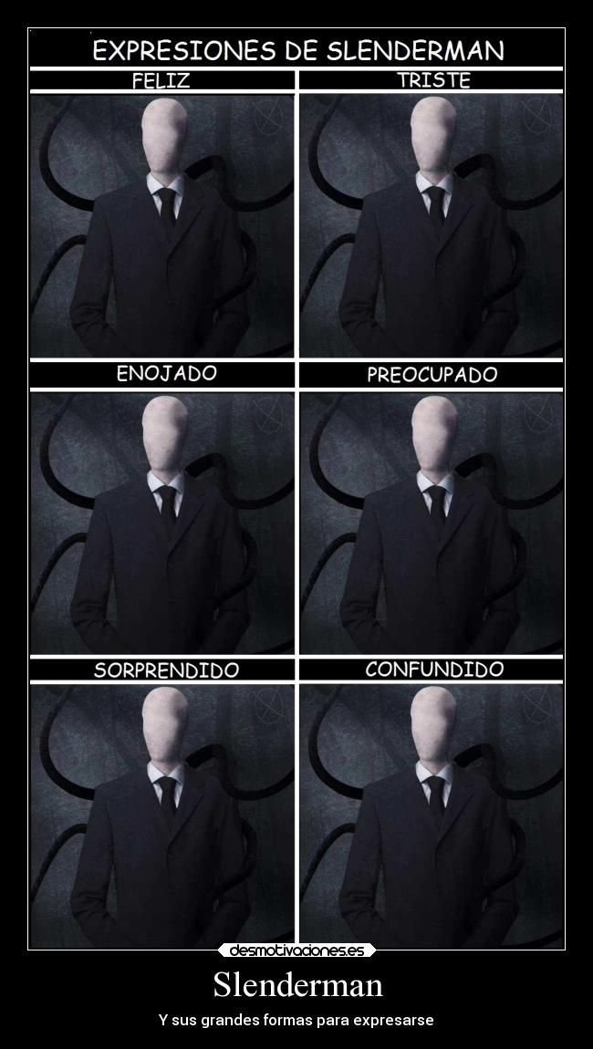 Slenderman - Y sus grandes formas para expresarse