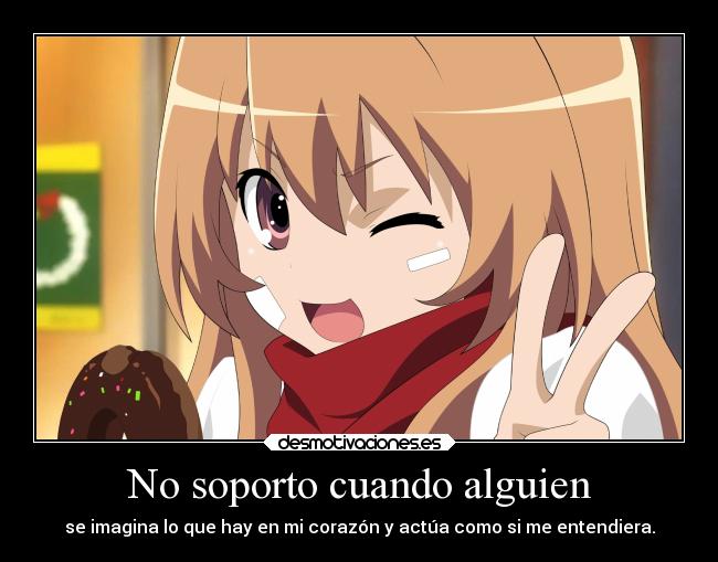 No soporto cuando alguien -