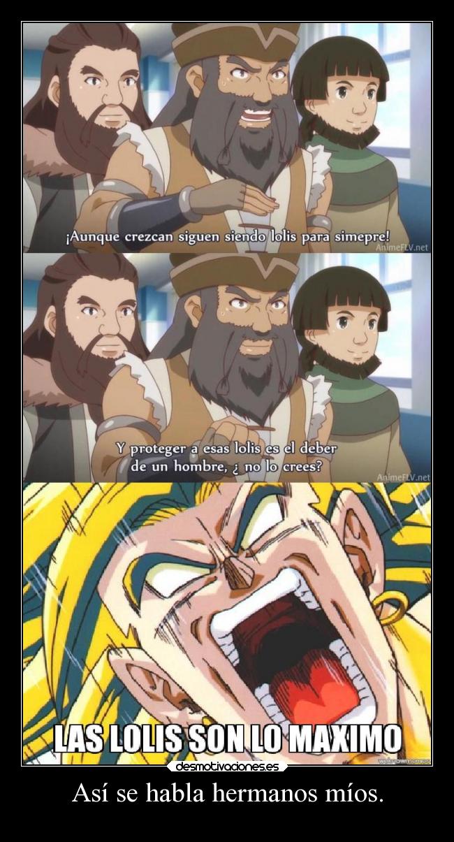 Así se habla hermanos míos. - 