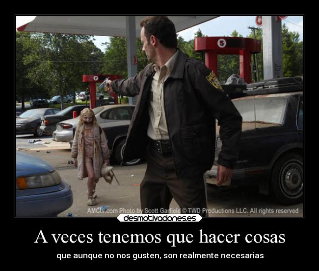 A veces tenemos que hacer cosas -