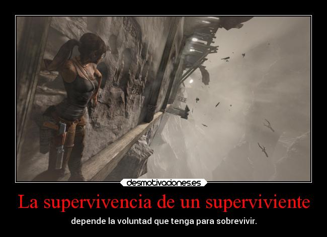 La supervivencia de un superviviente -