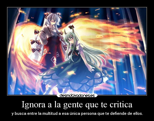 Ignora a la gente que te critica - 