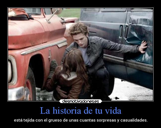 La historia de tu vida -