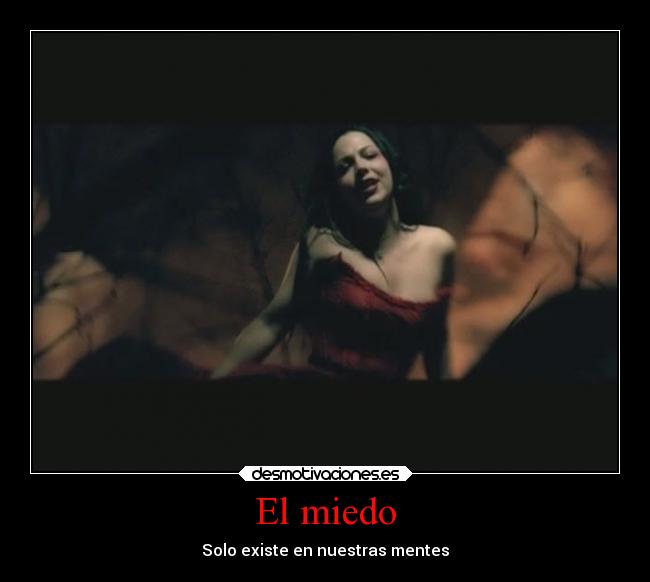 El miedo - Solo existe en nuestras mentes