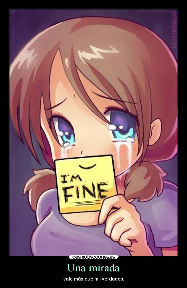 Una mirada - vale más que mil verdades.