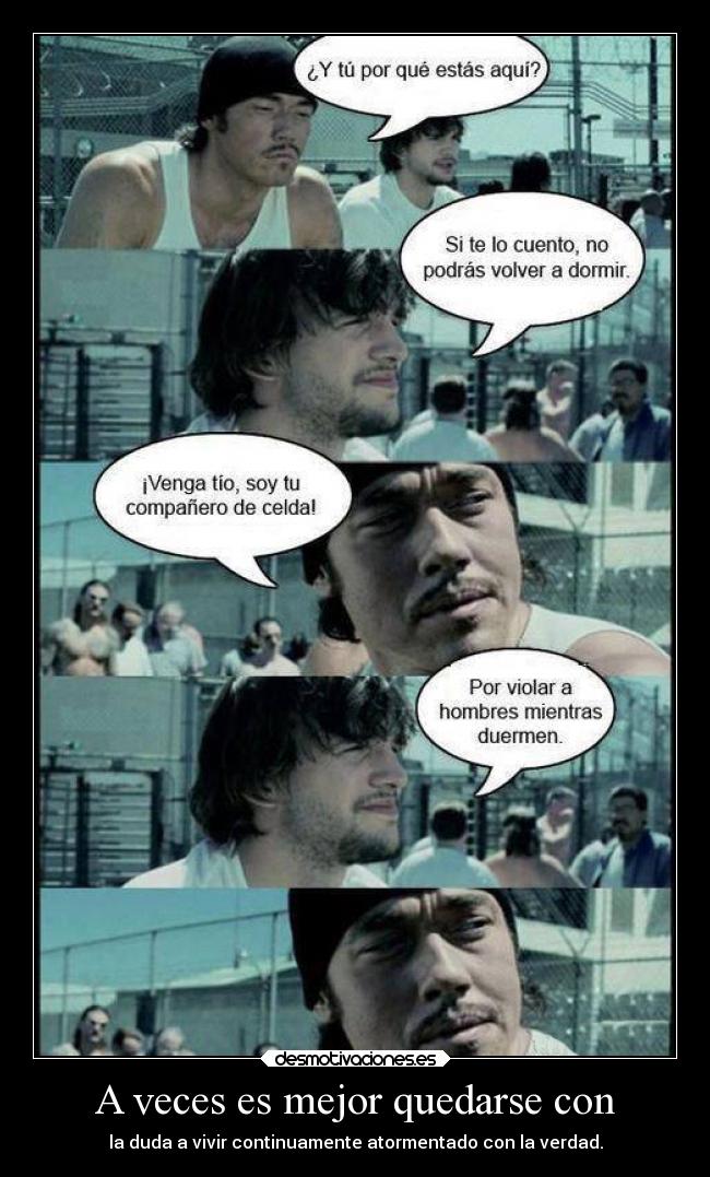 A veces es mejor quedarse con - 