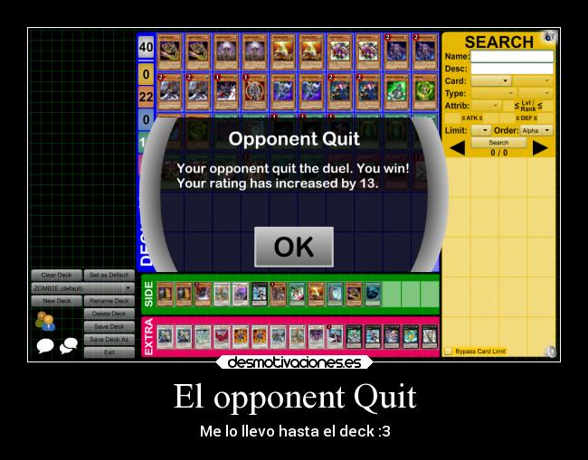 El opponent Quit - 