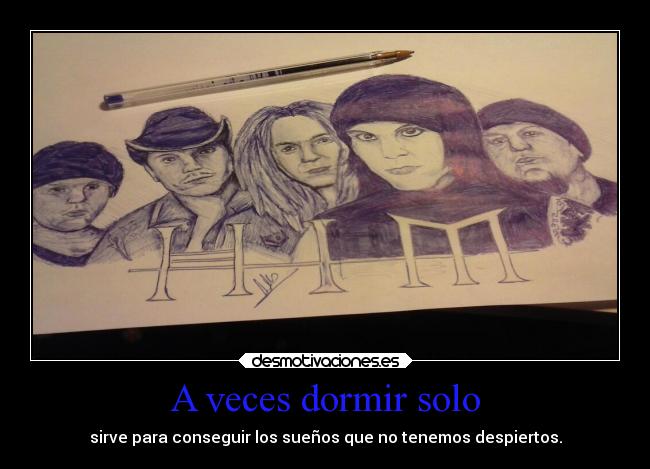 A veces dormir solo -