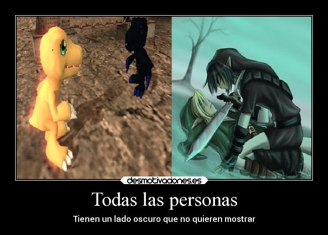 Todas las personas - Tienen un lado oscuro que no quieren mostrar