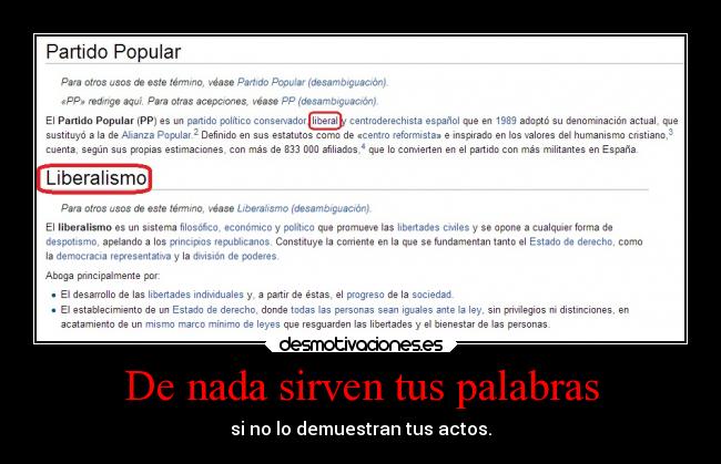 De nada sirven tus palabras - si no lo demuestran tus actos.