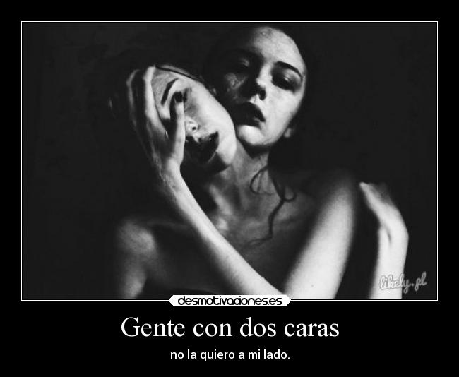 Gente con dos caras - 