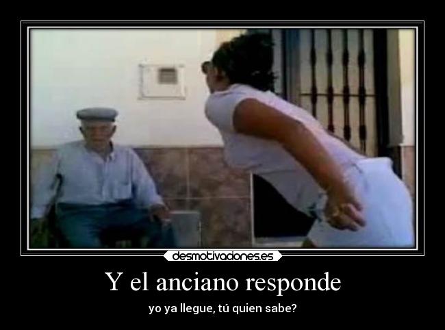 Y el anciano responde - 