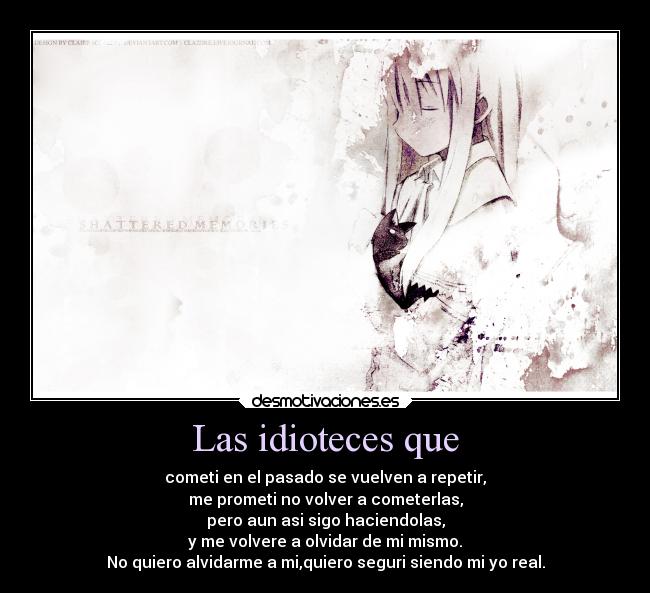 Las idioteces que -