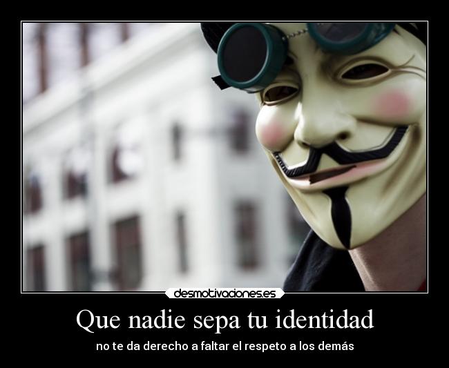 carteles identidad anonymous desmotivaciones